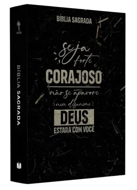 BÍBLIA SAGRADA SEJA FORTE E CORAJOSO