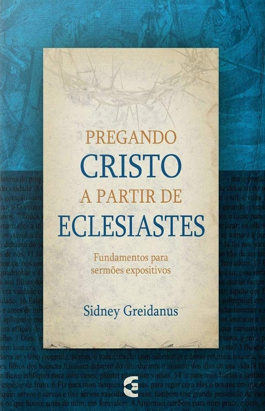 PREGANDO CRISTO A PARTIR DE ECLESIASTES